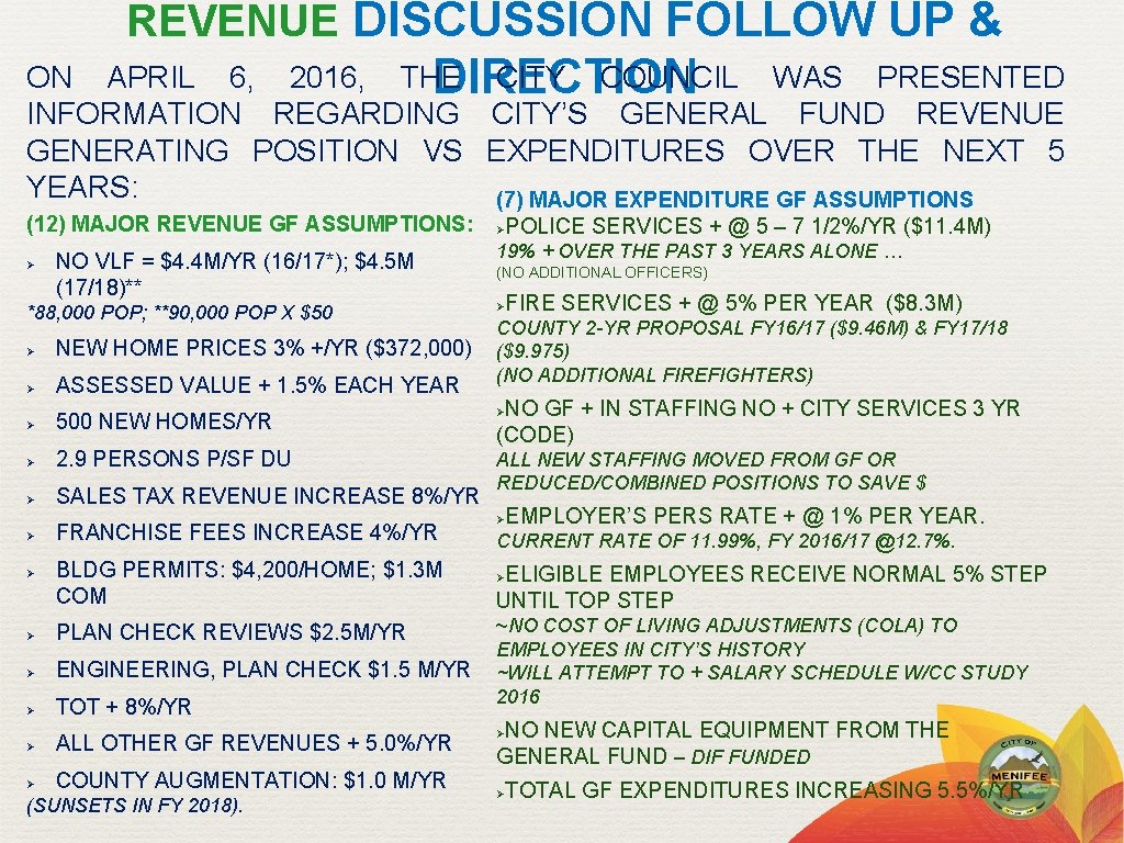 REVENUE DISCUSSION FOLLOW UP & ON APRIL 6, 2016, THE CITY COUNCIL WAS PRESENTED