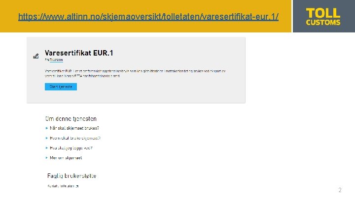 https: //www. altinn. no/skjemaoversikt/tolletaten/varesertifikat-eur. 1/ 2 