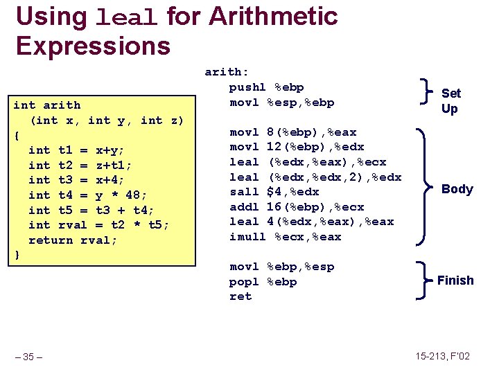 Using leal for Arithmetic Expressions int arith (int x, int y, int z) {