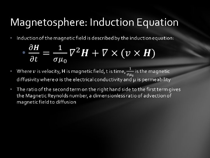 Magnetosphere: Induction Equation 