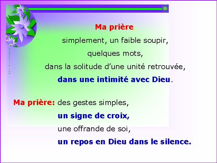 Ma prière, simplement, un faible soupir, quelques mots, . dans la solitude d’une unité