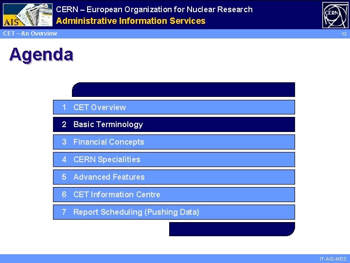 CERN – European Organization for Nuclear Research Administrative Information Services CET – An Overview