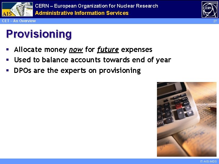 CERN – European Organization for Nuclear Research Administrative Information Services CET – An Overview