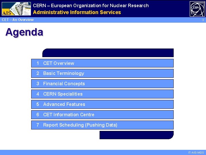 CERN – European Organization for Nuclear Research Administrative Information Services CET – An Overview