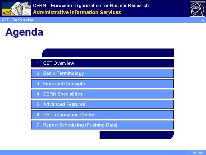 CERN – European Organization for Nuclear Research Administrative Information Services CET – An Overview