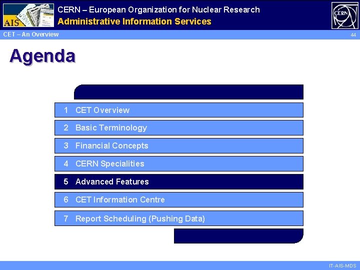 CERN – European Organization for Nuclear Research Administrative Information Services CET – An Overview