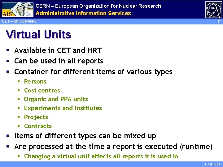 CERN – European Organization for Nuclear Research Administrative Information Services CET – An Overview