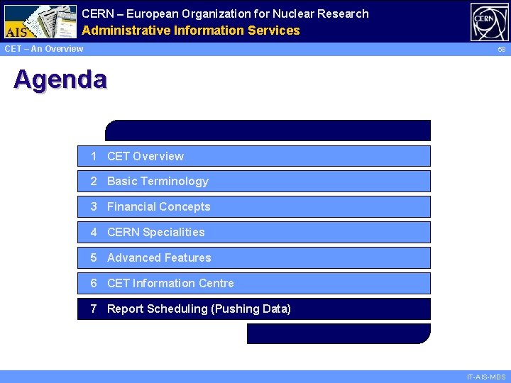 CERN – European Organization for Nuclear Research Administrative Information Services CET – An Overview