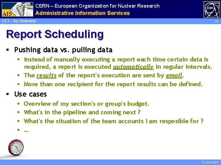 CERN – European Organization for Nuclear Research Administrative Information Services CET – An Overview