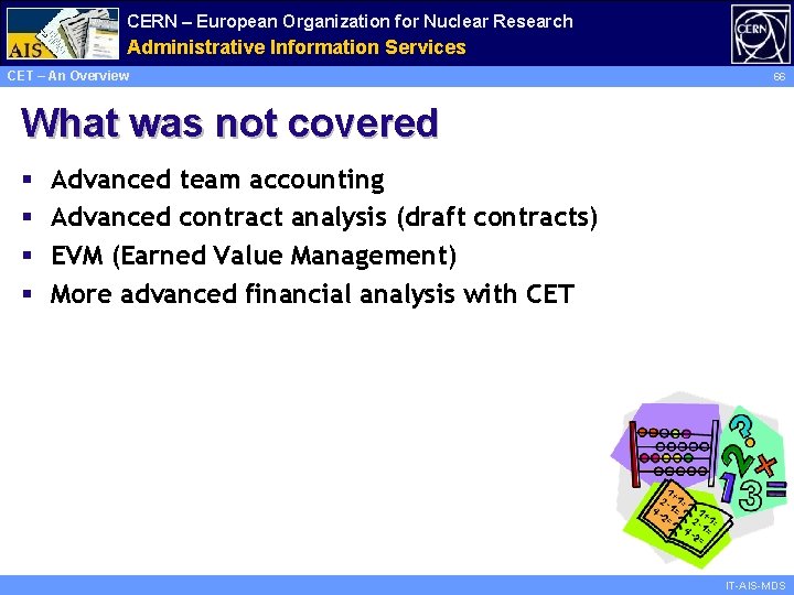 CERN – European Organization for Nuclear Research Administrative Information Services CET – An Overview