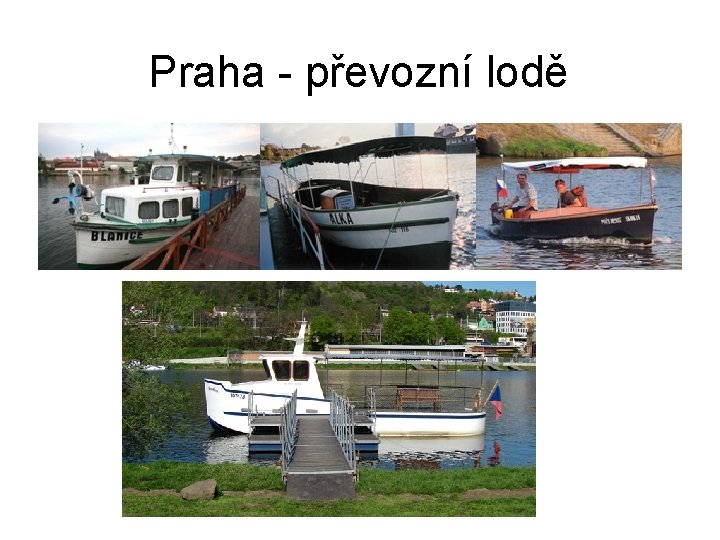 Praha - převozní lodě 