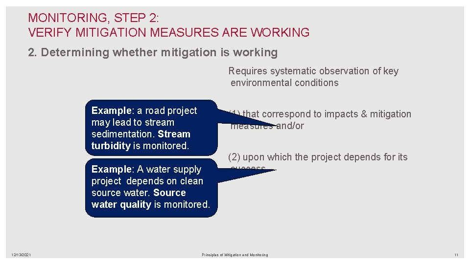 MONITORING, STEP 2: VERIFY MITIGATION MEASURES ARE WORKING 2. Determining whether mitigation is working