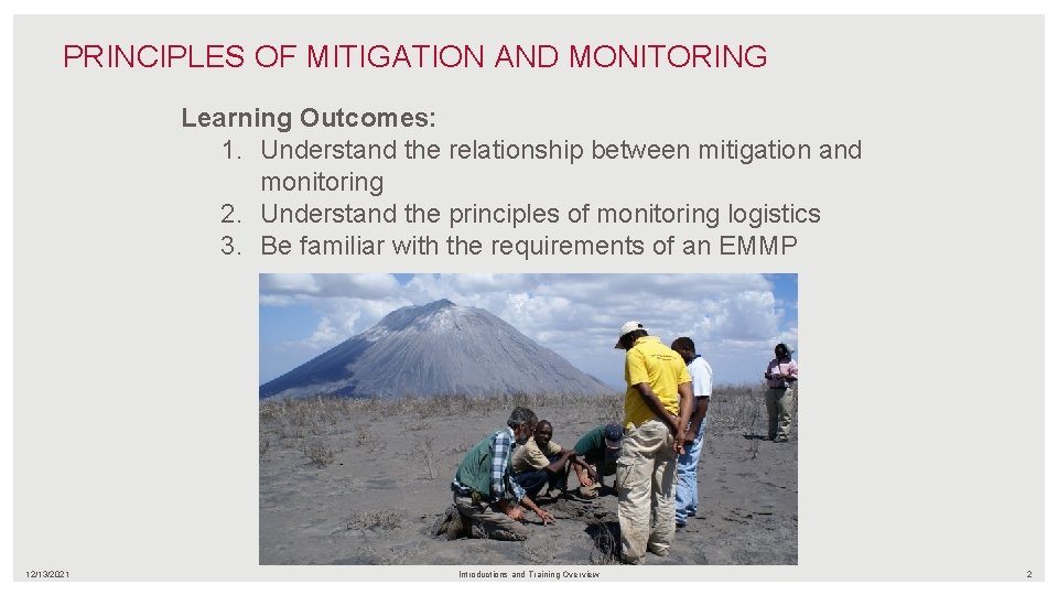 PRINCIPLES OF MITIGATION AND MONITORING Learning Outcomes: 1. Understand the relationship between mitigation and