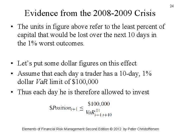 Evidence from the 2008 -2009 Crisis • The units in figure above refer to Evidence from the 2008 -2009 Crisis • The units in figure above refer to