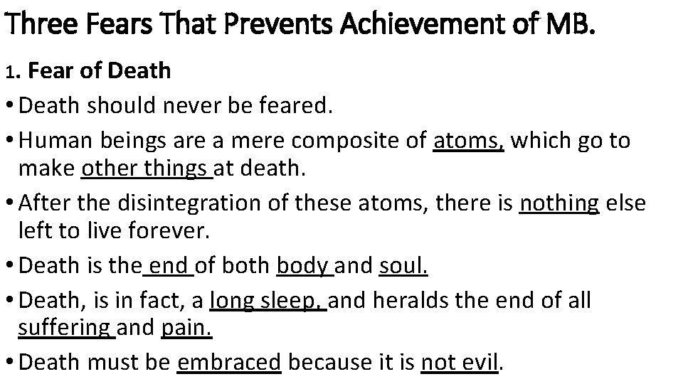 Three Fears That Prevents Achievement of MB. 1. Fear of Death • Death should