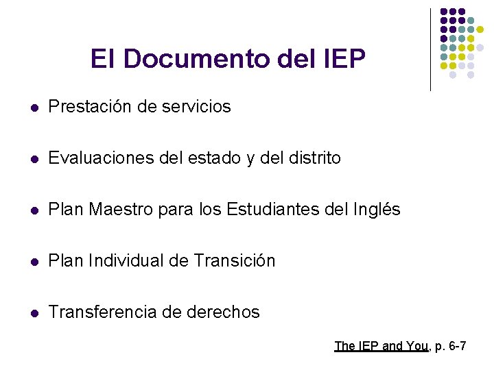 El Documento del IEP l Prestación de servicios l Evaluaciones del estado y del