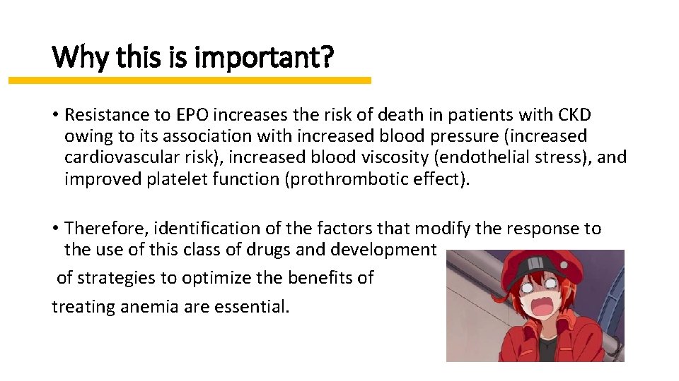 Why this is important? • Resistance to EPO increases the risk of death in