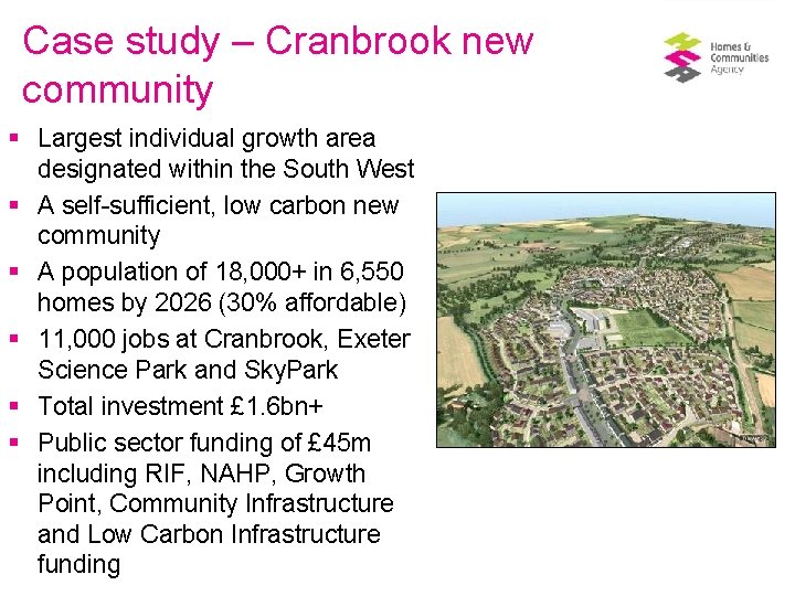 Case study – Cranbrook new community § Largest individual growth area designated within the
