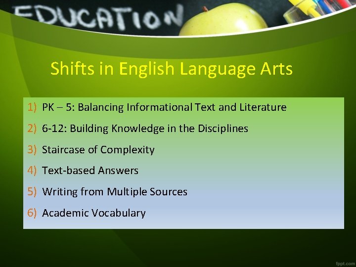 Shifts in English Language Arts 1) PK – 5: Balancing Informational Text and Literature