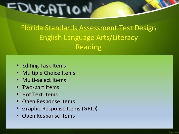 Florida Standards Assessment Test Design English Language Arts/Literacy Reading • • Editing Task Items