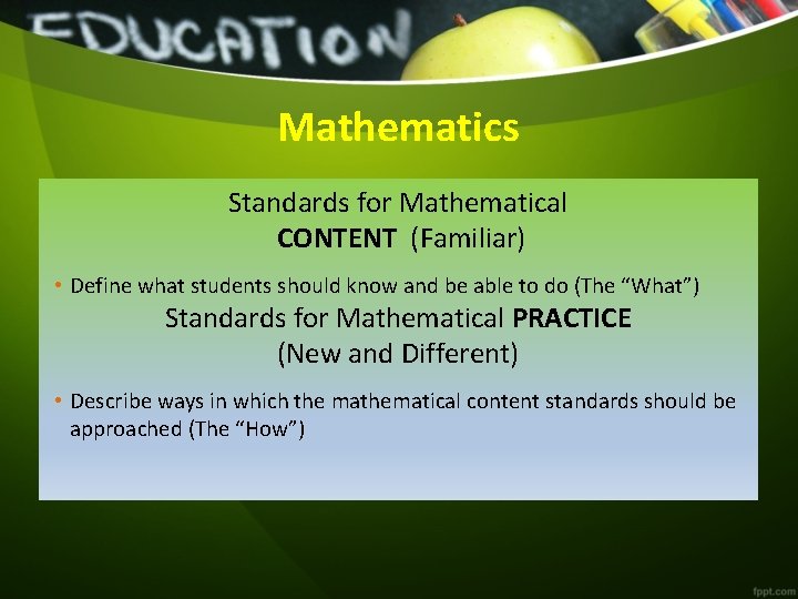 Mathematics Standards for Mathematical CONTENT (Familiar) • Define what students should know and be
