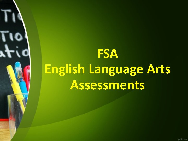 FSA English Language Arts Assessments 