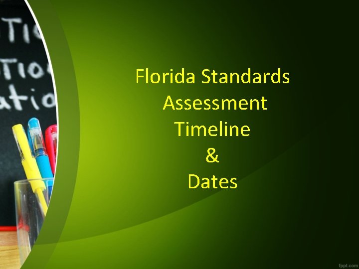 Florida Standards Assessment Timeline & Dates 