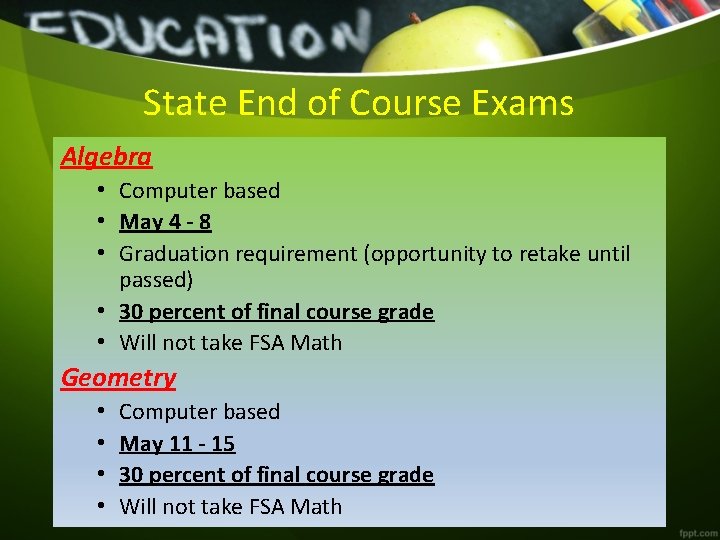 State End of Course Exams Algebra • Computer based • May 4 - 8