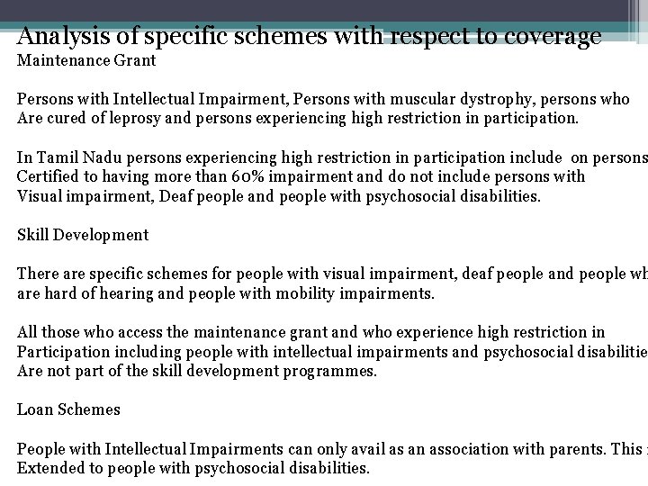 Analysis of specific schemes with respect to coverage Maintenance Grant Persons with Intellectual Impairment,