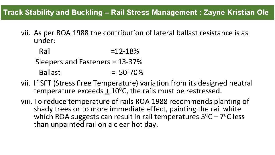 Track Stability and Buckling – Rail Stress Management : Zayne Kristian Ole vii. As