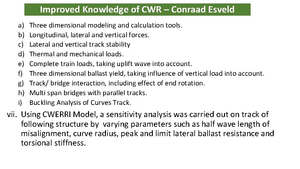 Improved Knowledge of CWR – Conraad Esveld a) b) c) d) e) f) g)