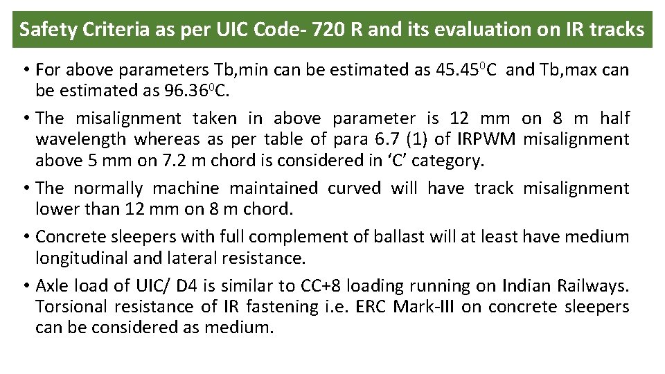 Safety Criteria as per UIC Code- 720 R and its evaluation on IR tracks