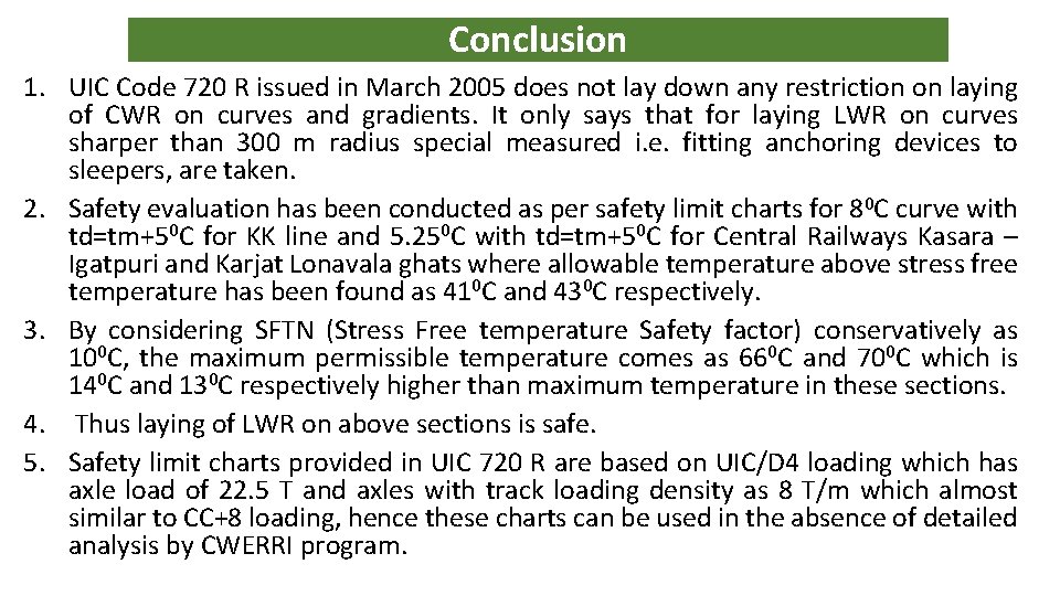 Conclusion 1. UIC Code 720 R issued in March 2005 does not lay down