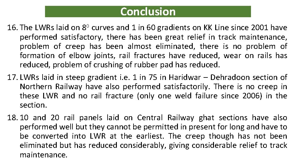 Conclusion 16. The LWRs laid on 80 curves and 1 in 60 gradients on