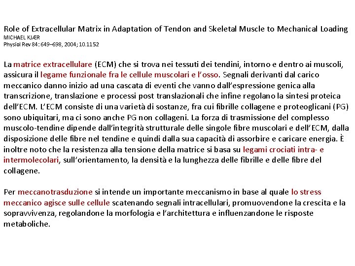 Role of Extracellular Matrix in Adaptation of Tendon