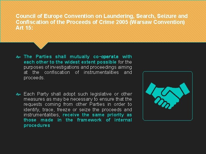 Council of Europe Convention on Laundering, Search, Seizure and Confiscation of the Proceeds of