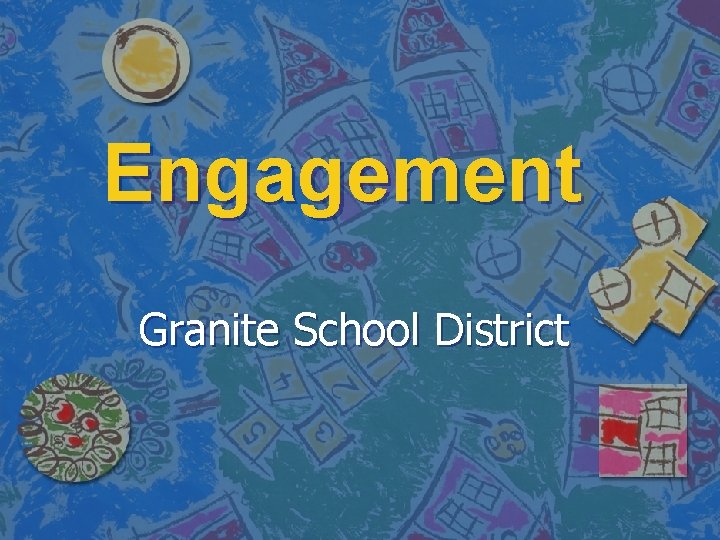 Engagement Granite School District 