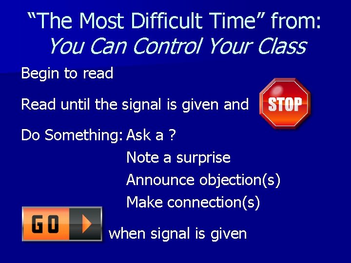 “The Most Difficult Time” from: You Can Control Your Class Begin to read Read