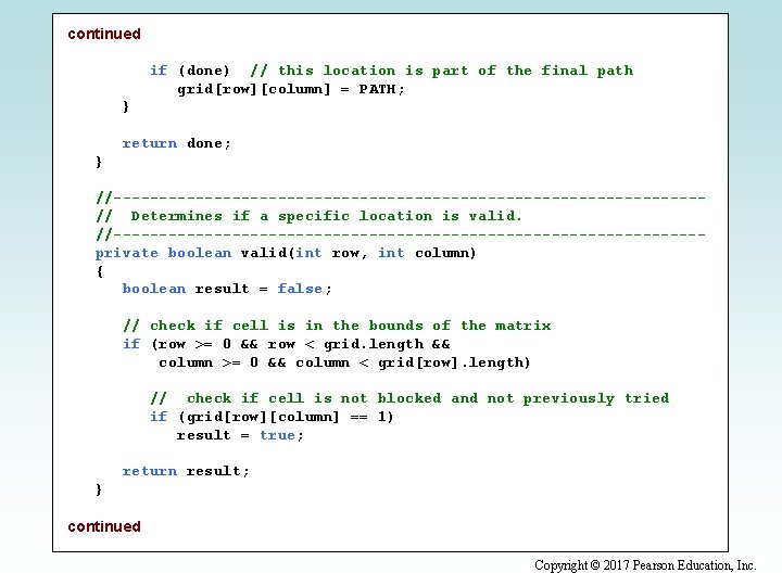 continued if (done) // this location is part of the final path grid[row][column] =