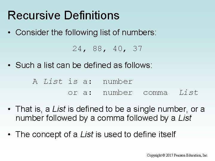 Recursive Definitions • Consider the following list of numbers: 24, 88, 40, 37 •