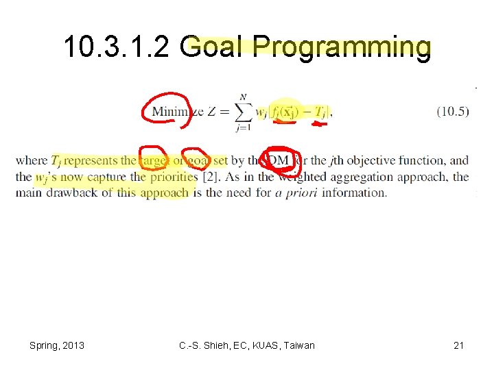 10. 3. 1. 2 Goal Programming Spring, 2013 C. -S. Shieh, EC, KUAS, Taiwan