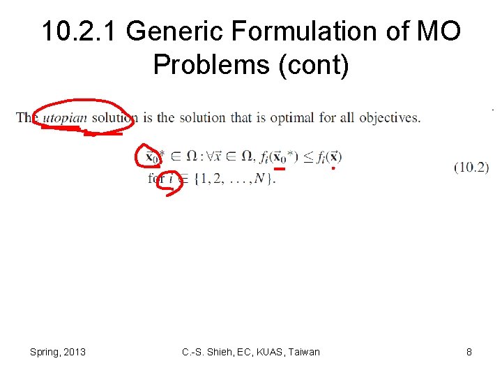 10. 2. 1 Generic Formulation of MO Problems (cont) Spring, 2013 C. -S. Shieh,