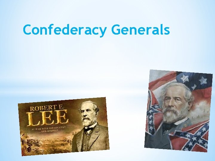 Confederacy Generals 