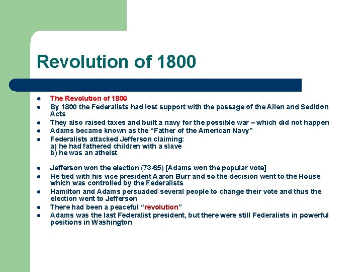 Revolution of 1800 l l l l l The Revolution of 1800 By 1800