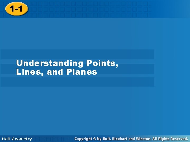 1 -1 Understanding Points, Lines, and Planes Holt Geometry 