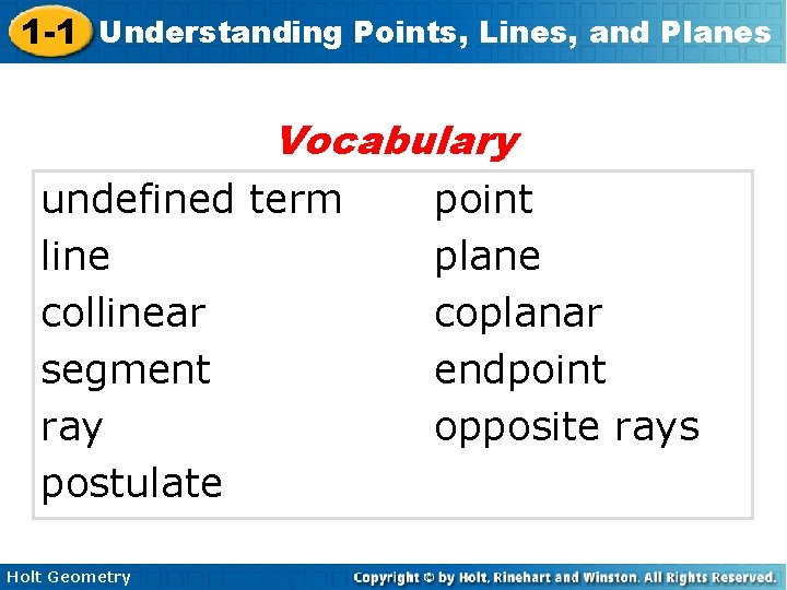 1 -1 Understanding Points, Lines, and Planes Vocabulary undefined term line collinear segment ray