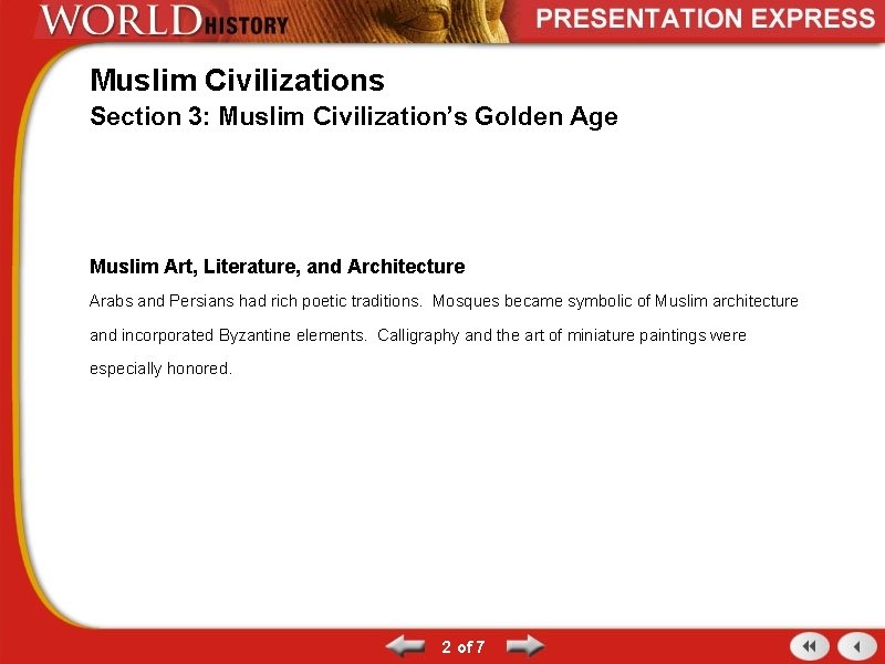 Muslim Civilizations Section 3: Muslim Civilization’s Golden Age Muslim Art, Literature, and Architecture Arabs