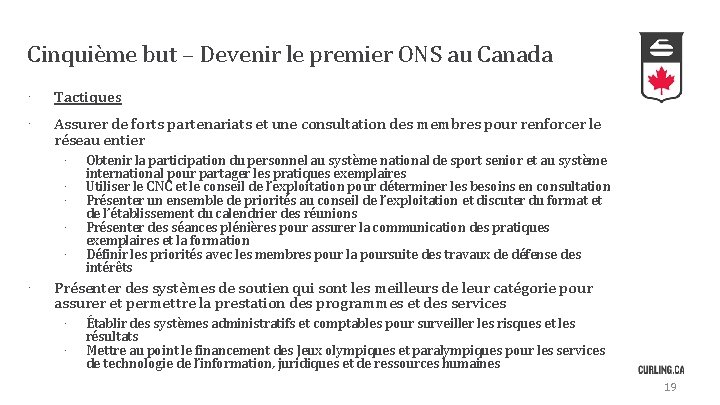 Cinquième but – Devenir le premier ONS au Canada · Tactiques · Assurer de