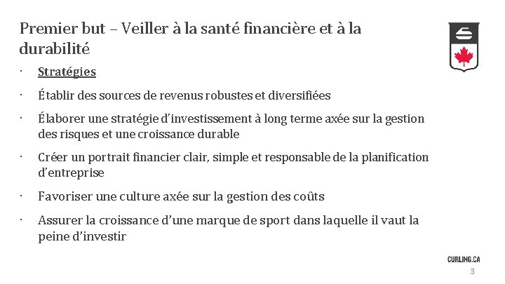 Premier but – Veiller à la santé financière et à la durabilité · Stratégies