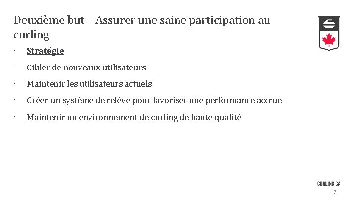 Deuxième but – Assurer une saine participation au curling · Stratégie · Cibler de